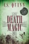 [The Thief Taker 1.50] • Death Magic_Bestselling CS Quinn's Latest Short Read